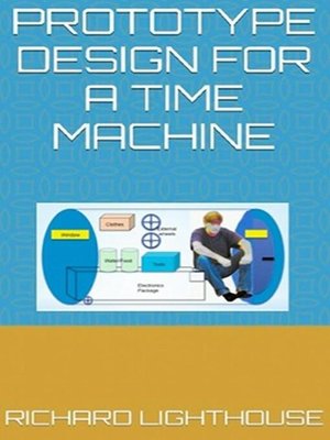 cover image of Prototype Design for a Time Machine